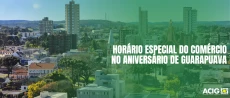 Horário especial do comércio no aniversário de Guarapuava